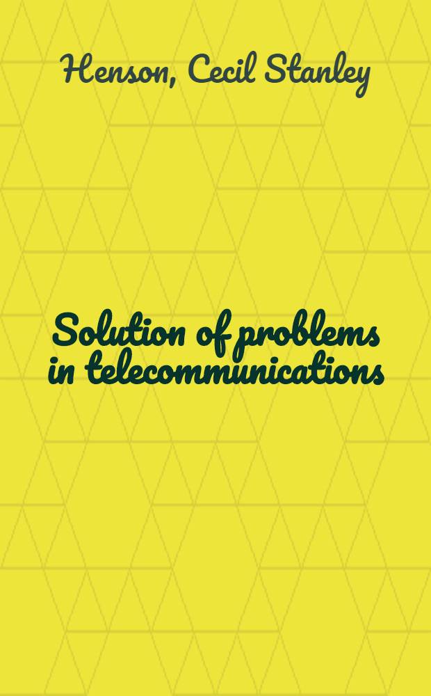 Solution of problems in telecommunications