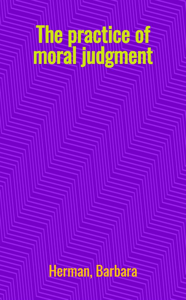 The practice of moral judgment