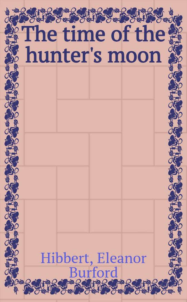 The time of the hunter's moon : Romance