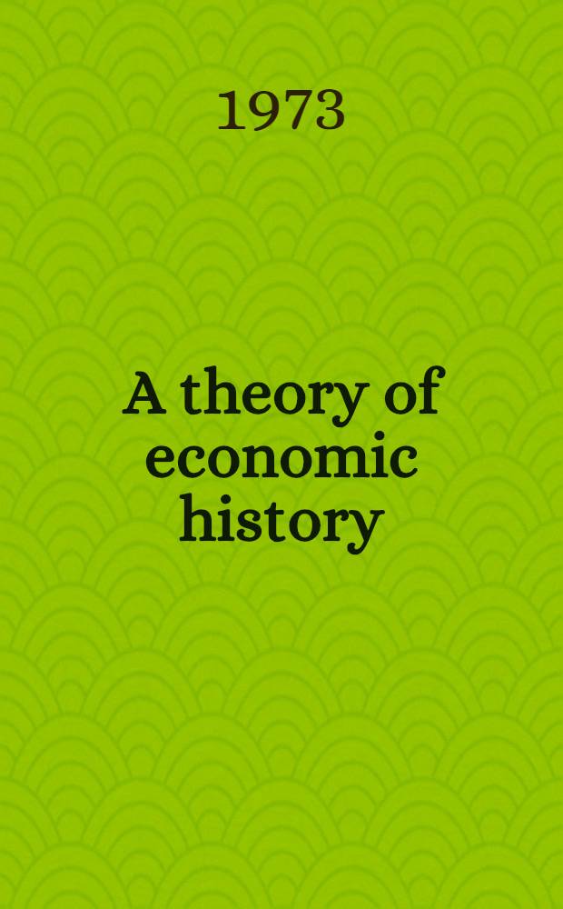 A theory of economic history