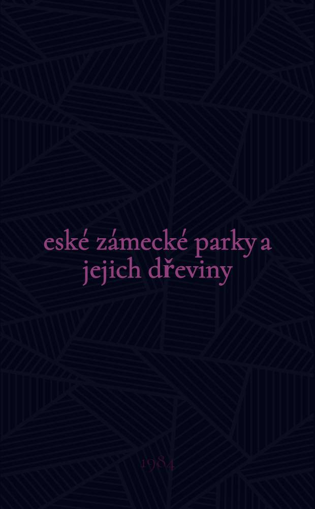 České zámecké parky a jejich dřeviny