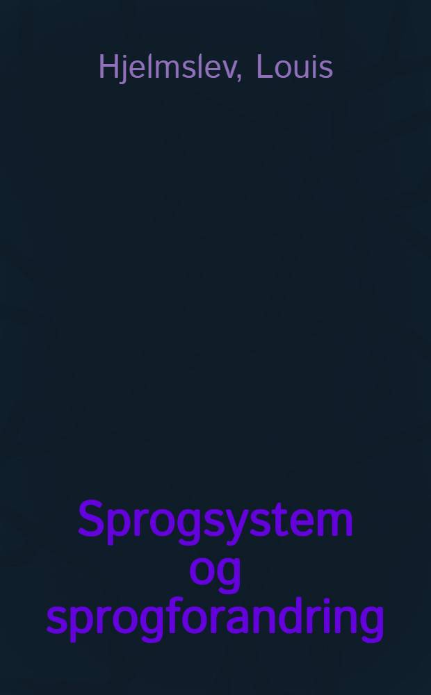 Sprogsystem og sprogforandring