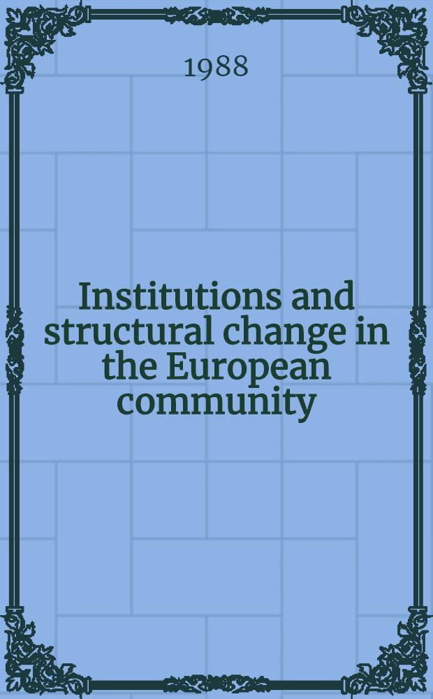 Institutions and structural change in the European community