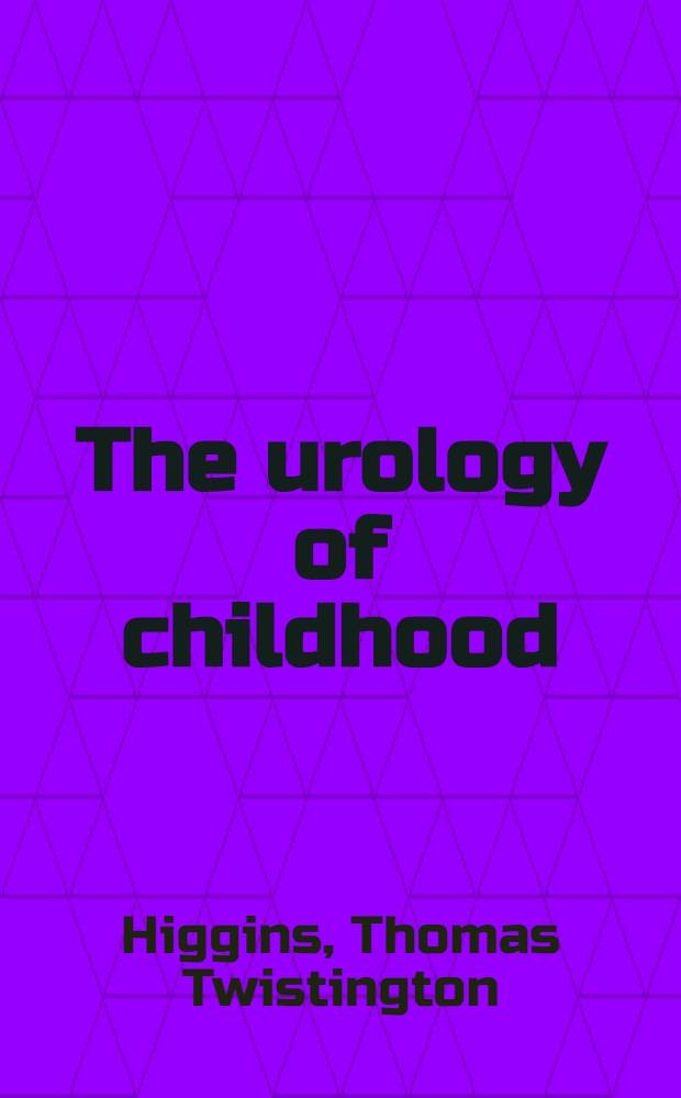 The urology of childhood