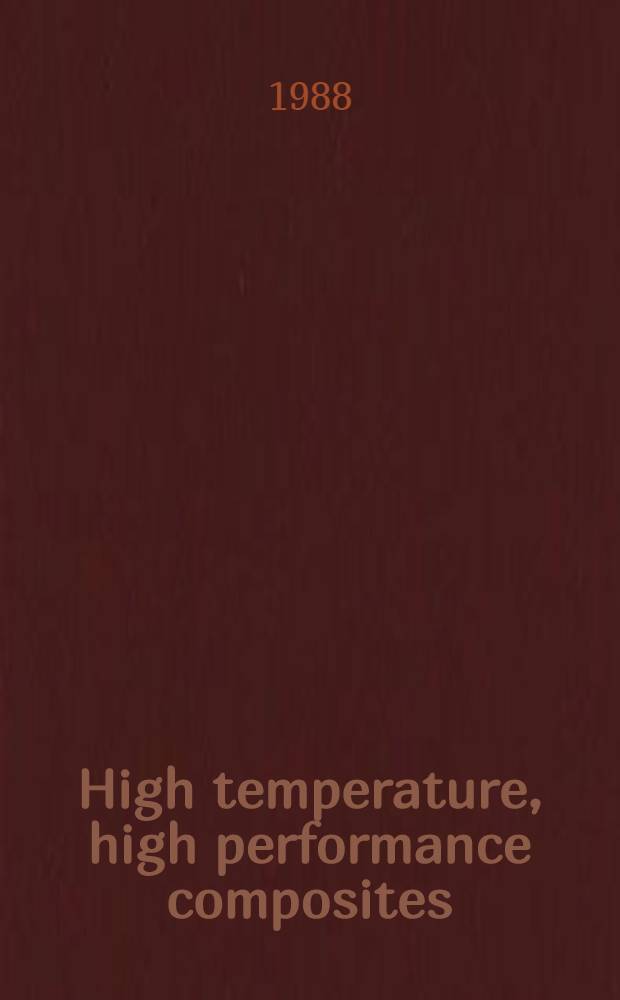 High temperature, high performance composites
