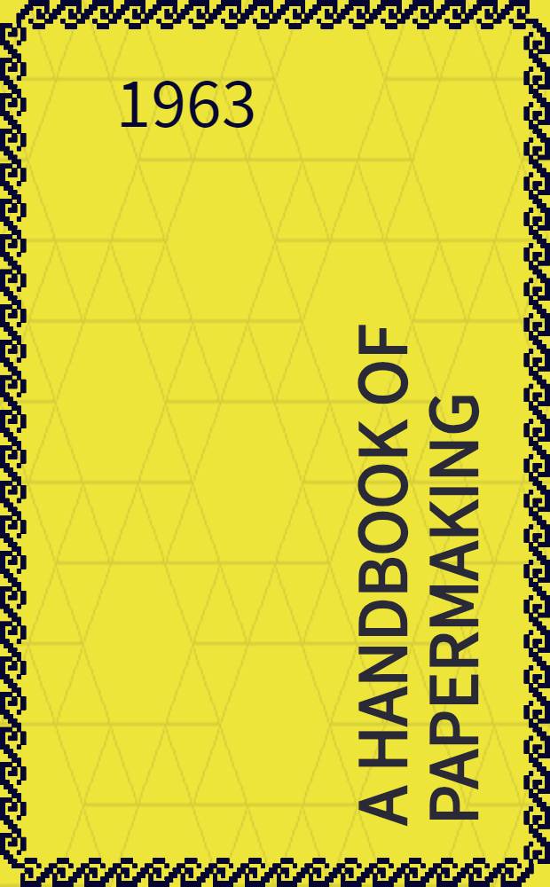 A handbook of papermaking