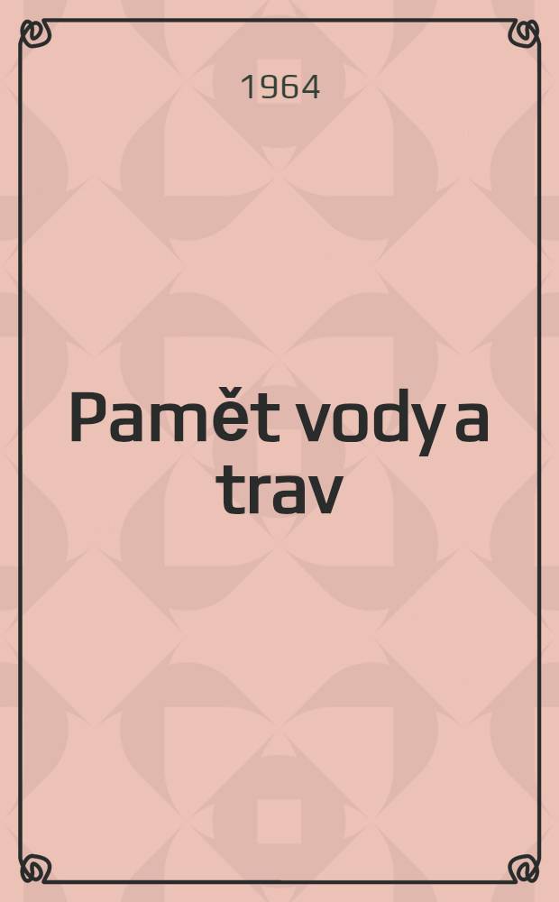 Pamět vody a trav