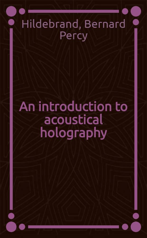 An introduction to acoustical holography