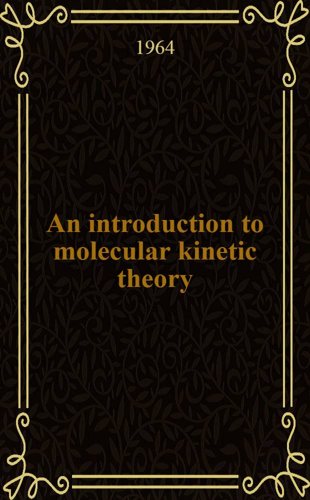An introduction to molecular kinetic theory