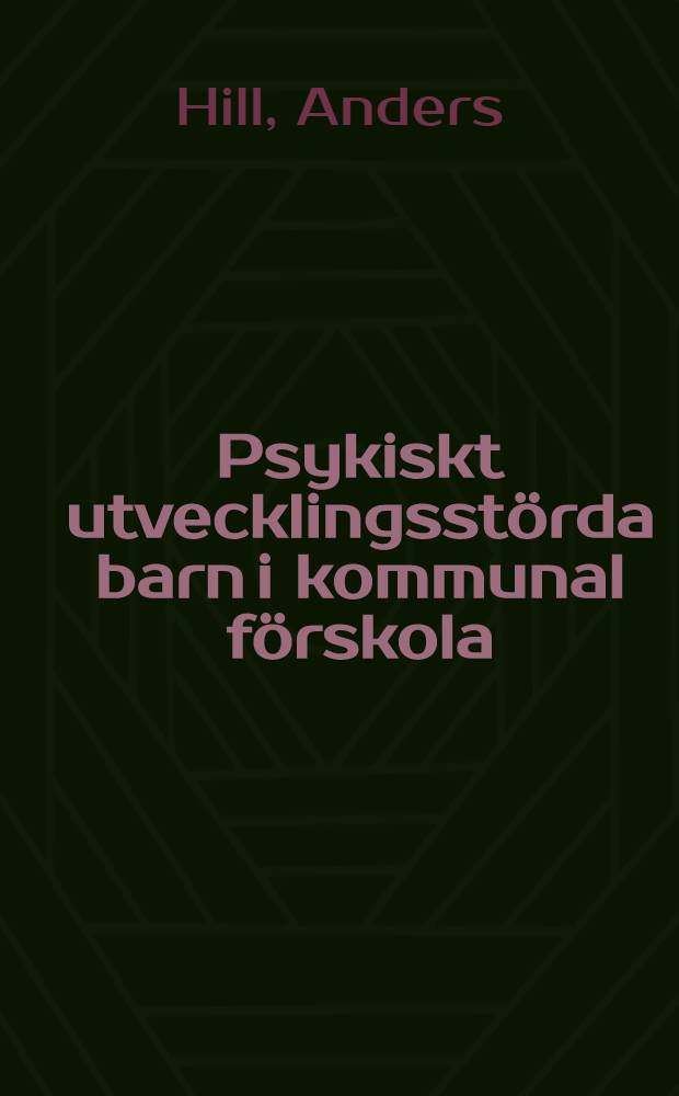 Psykiskt utvecklingsst&ouml;rda barn i kommunal f&ouml;rskola : Integrering belyst ur ett socialpsykologiskt perspektiv : Diss.