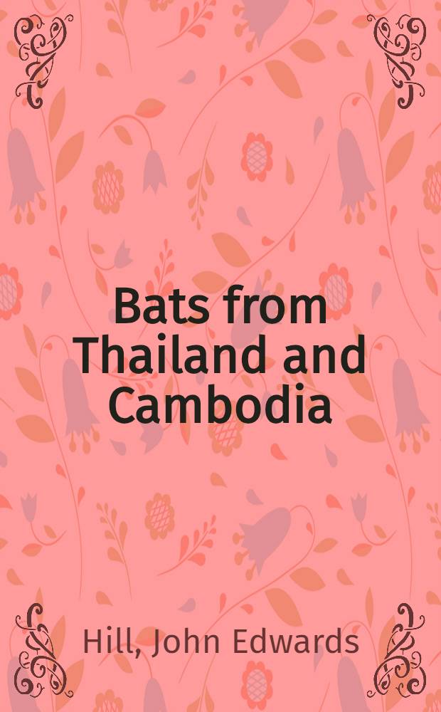 Bats from Thailand and Cambodia