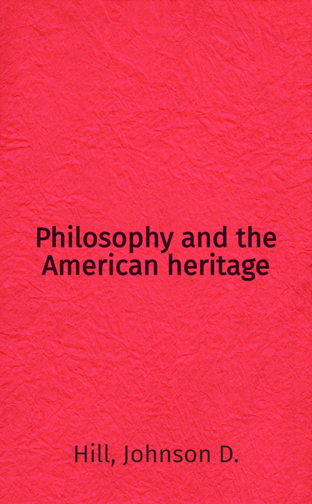 Philosophy and the American heritage