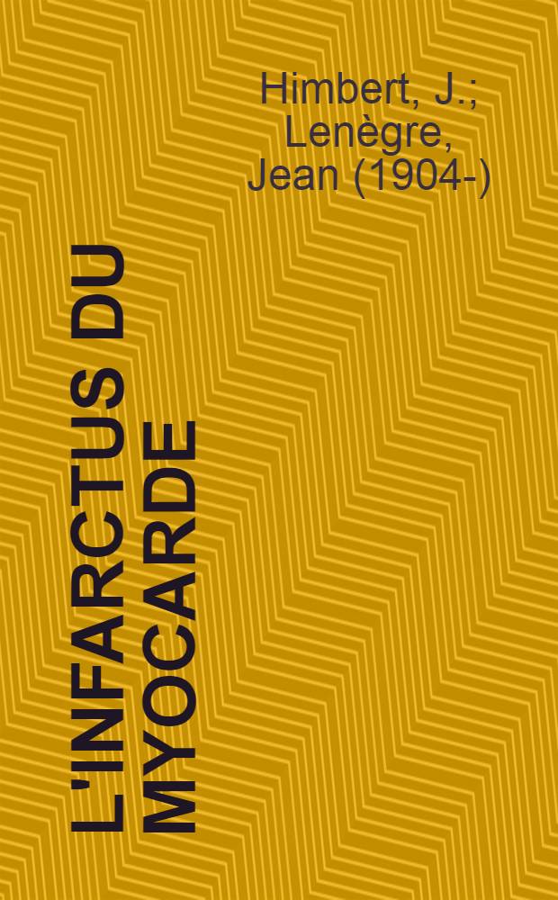 L'infarctus du myocarde