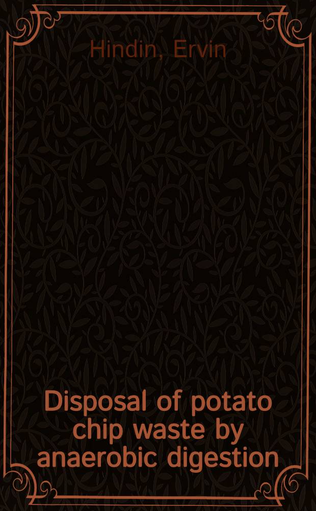 Disposal of potato chip waste by anaerobic digestion