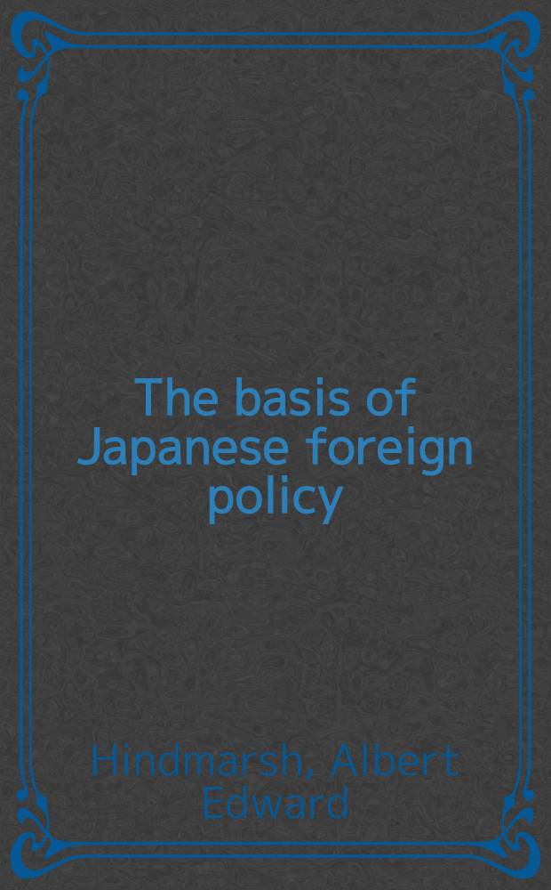 The basis of Japanese foreign policy