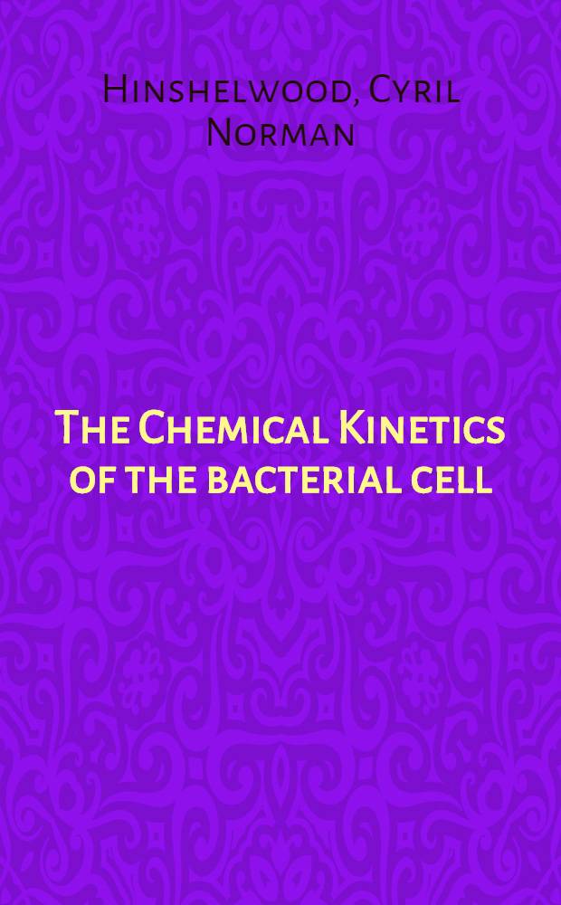 The Chemical Kinetics of the bacterial cell