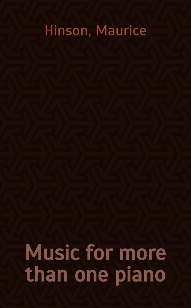 Music for more than one piano : An annot. guide