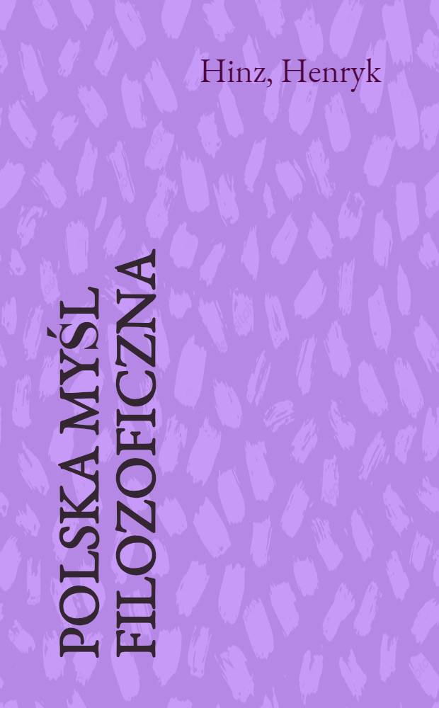 Polska myśl filozoficzna : Oświecenie. Romantyzm