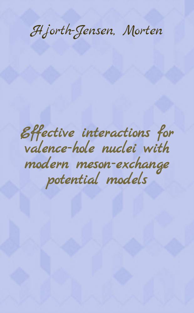 Effective interactions for valence-hole nuclei with modern meson-exchange potential models