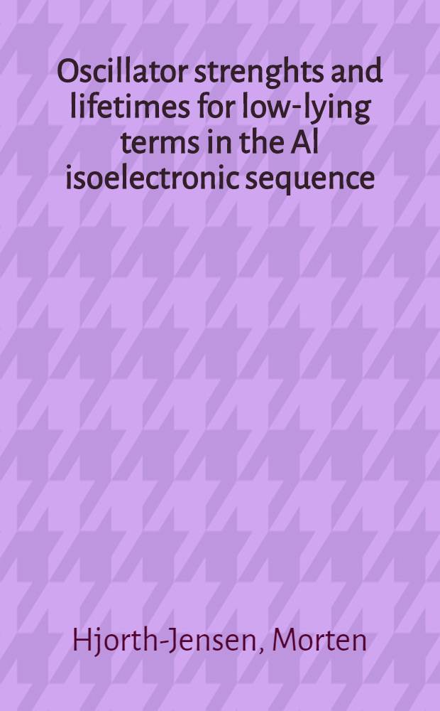 Oscillator strenghts and lifetimes for low-lying terms in the Al isoelectronic sequence