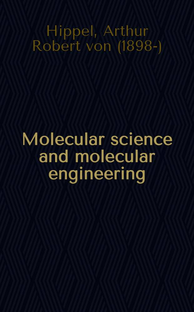 Molecular science and molecular engineering