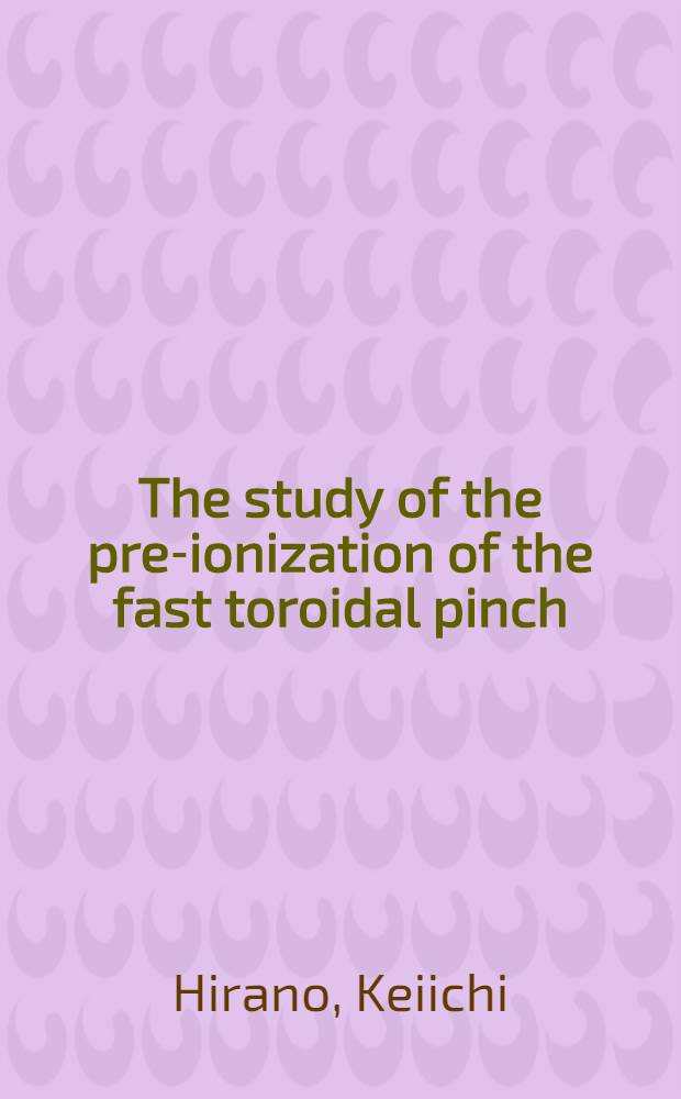 The study of the pre-ionization of the fast toroidal pinch