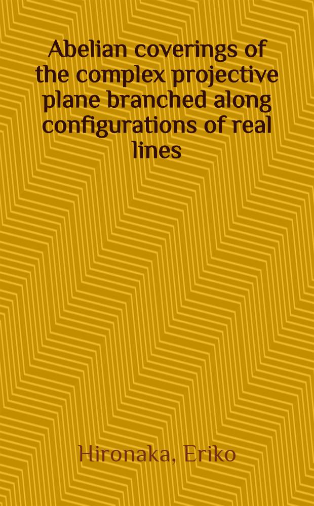 Abelian coverings of the complex projective plane branched along configurations of real lines