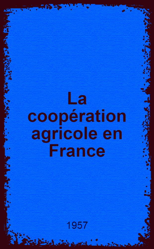 La coopération agricole en France