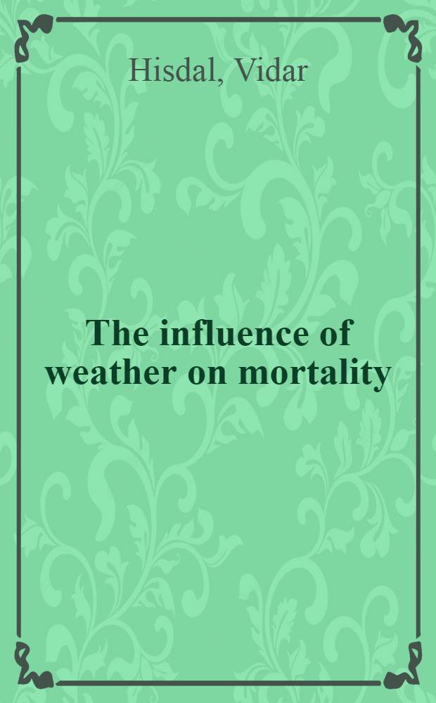 The influence of weather on mortality