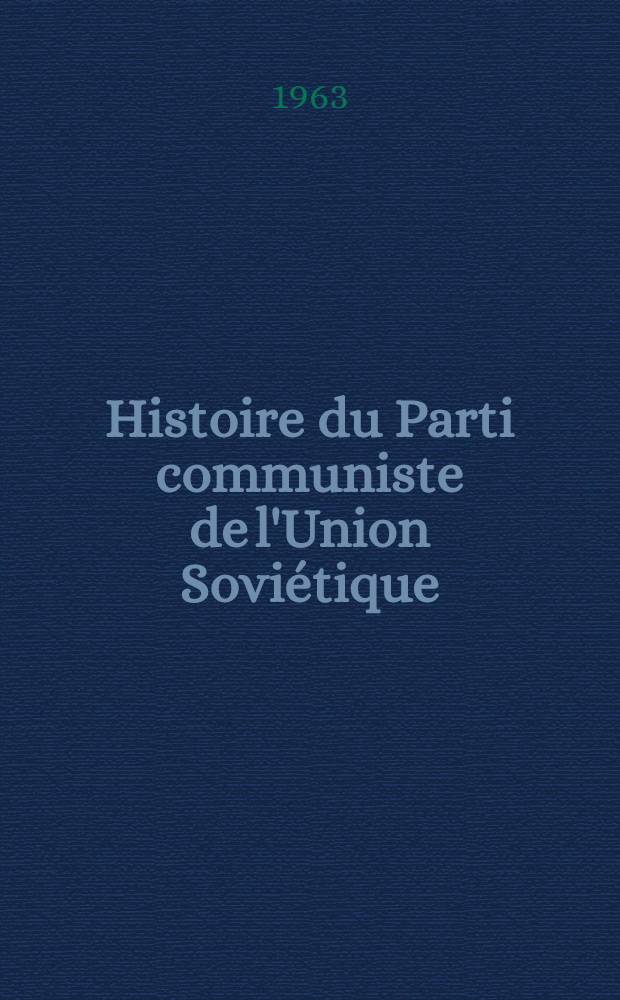 Histoire du Parti communiste de l'Union Soviétique
