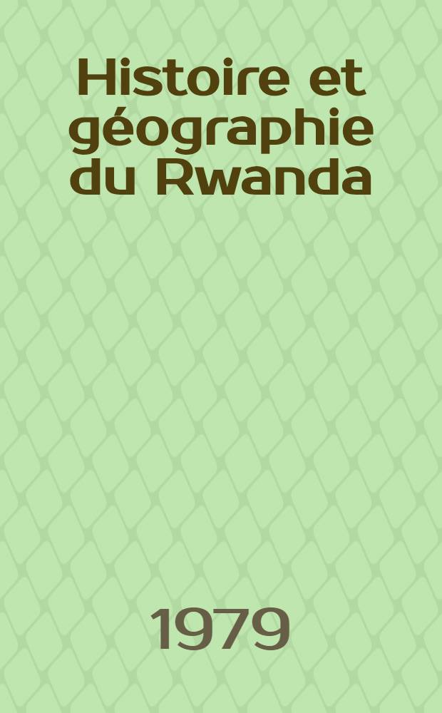 Histoire et géographie du Rwanda : Recueil