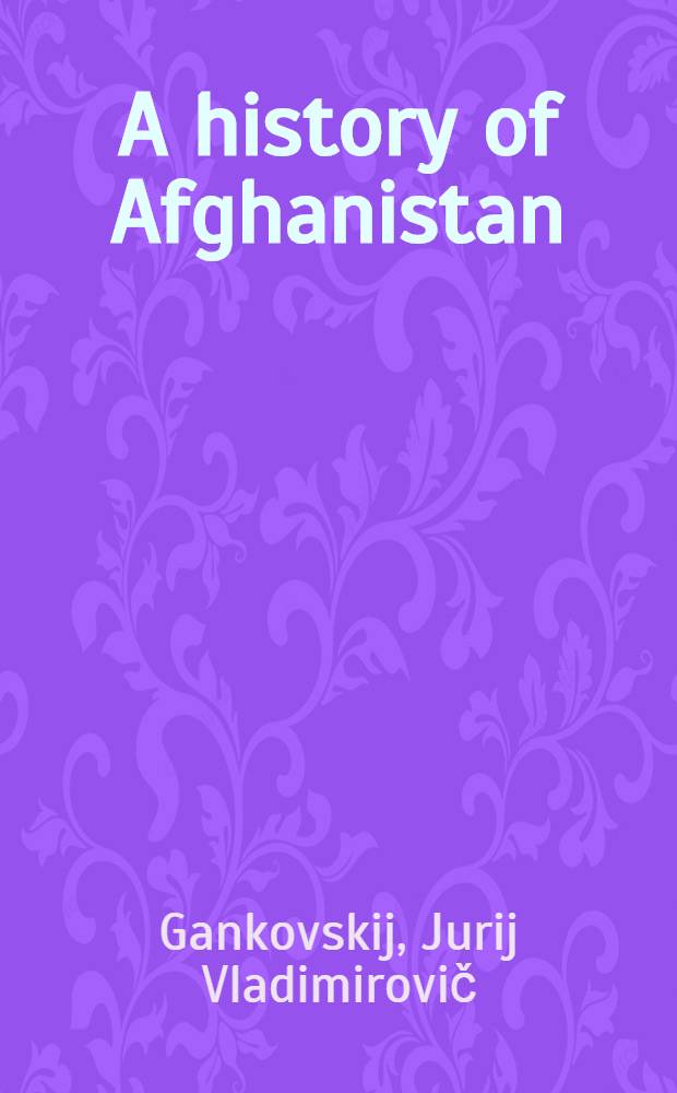 A history of Afghanistan