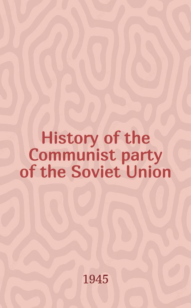 History of the Communist party of the Soviet Union (bolsheviks) : Short course