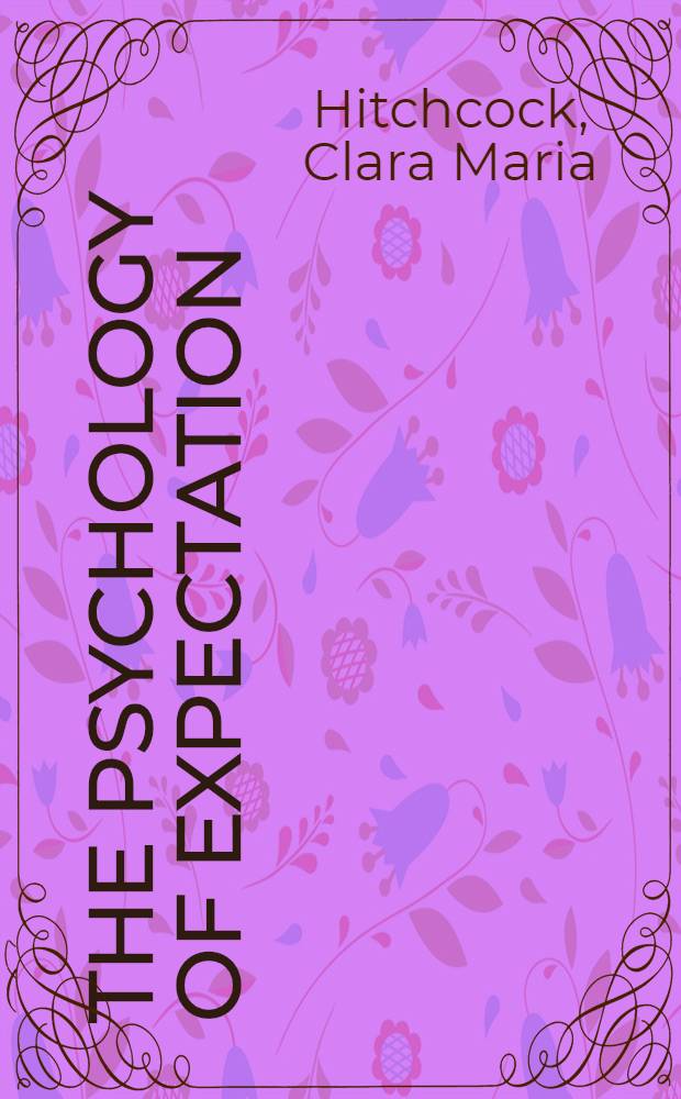 The psychology of expectation