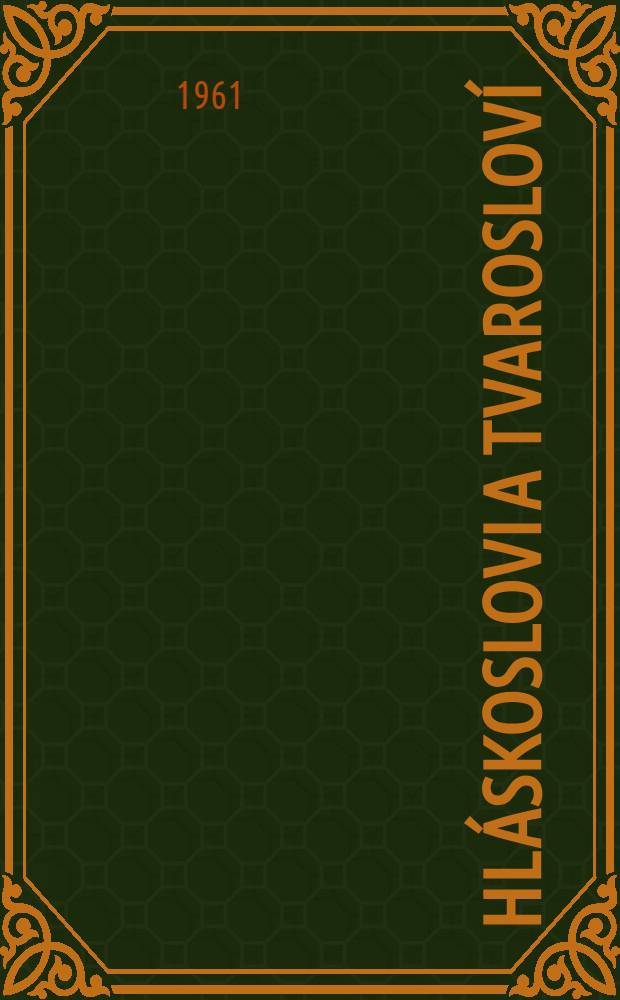 Hláskoslovi a tvarosloví