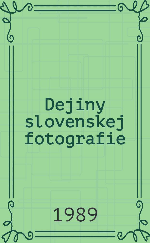 Dejiny slovenskej fotografie