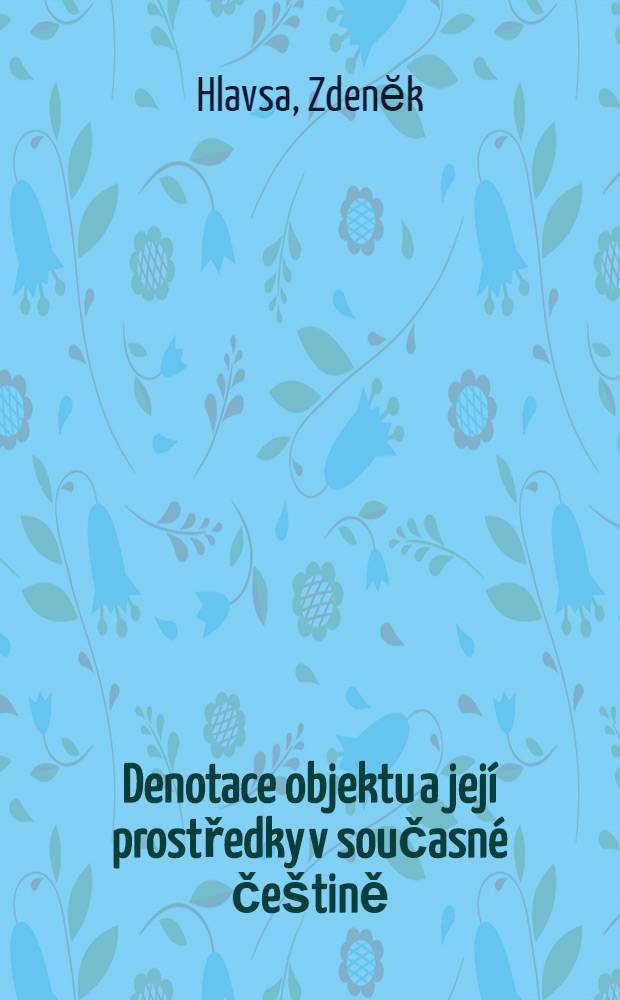 Denotace objektu a její prostředky v současné češtině