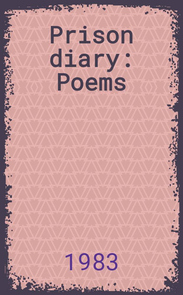 Prison diary : Poems