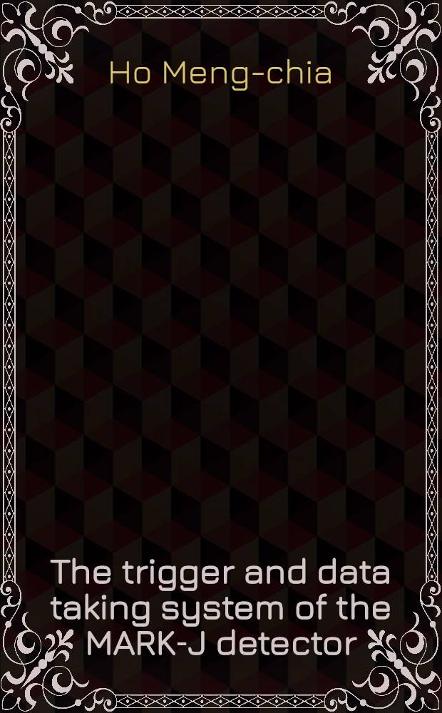 The trigger and data taking system of the MARK-J detector : Acad. proefschr