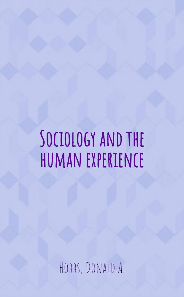 Sociology and the human experience