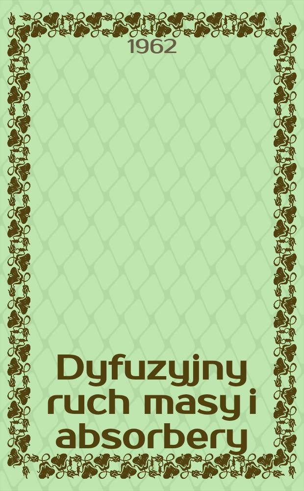 Dyfuzyjny ruch masy i absorbery