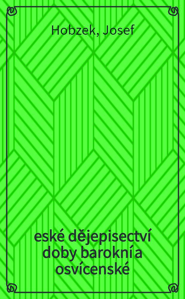 České dějepisectví doby barokní a osvícenské