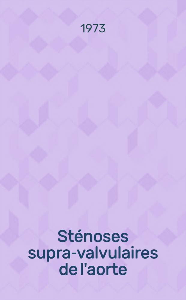 Sténoses supra-valvulaires de l'aorte : À propos de 7 cas : Thèse ..