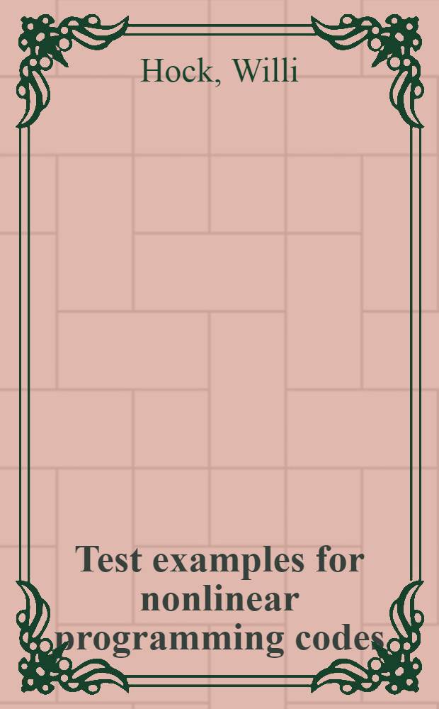 Test examples for nonlinear programming codes