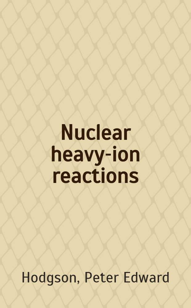Nuclear heavy-ion reactions