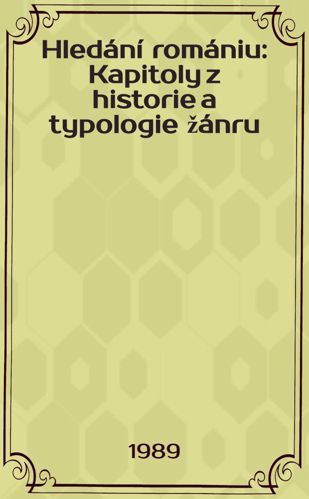 Hledání romániu : Kapitoly z historie a typologie žánru