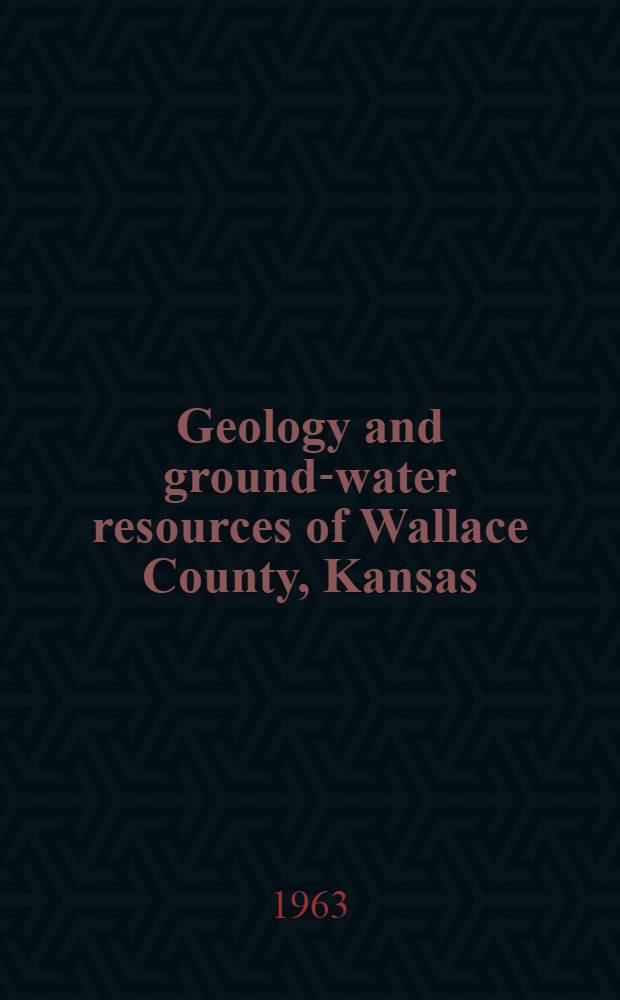 Geology and ground-water resources of Wallace County, Kansas