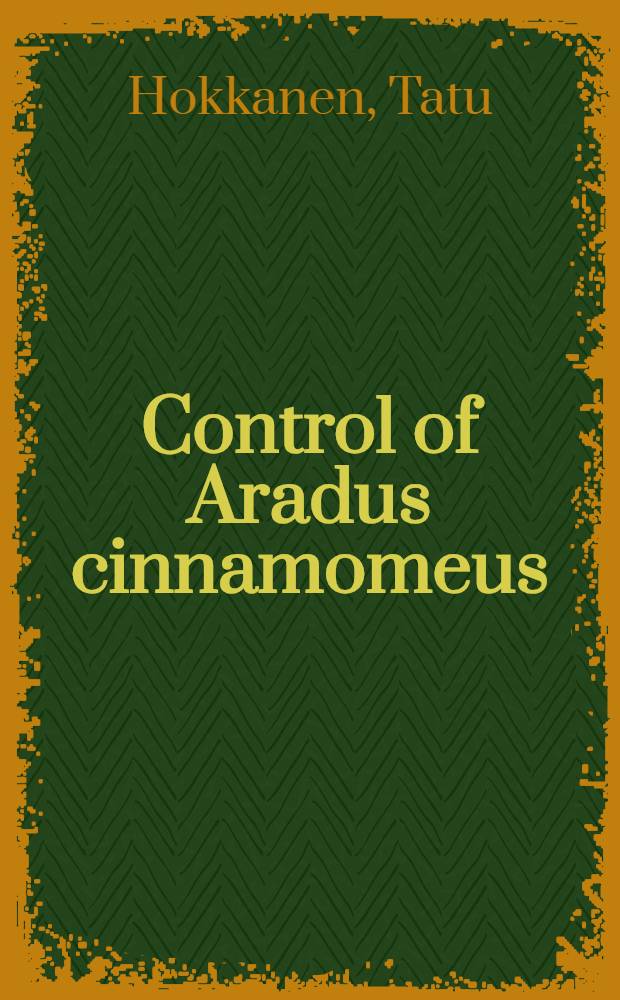 Control of Aradus cinnamomeus (Heteroptera Aradidae) with spec. reference to pine stand condition