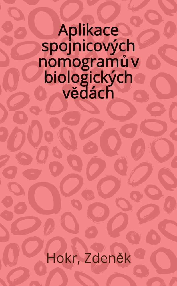 Aplikace spojnicových nomogramů v biologických vědách