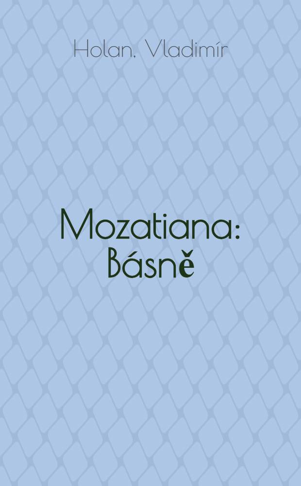 Mozatiana : B&aacute;sně